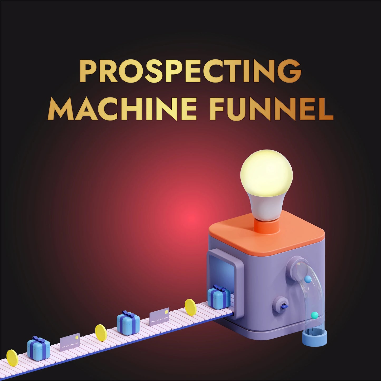 Prospecting Machine Funnel